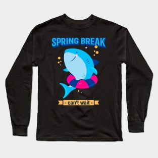 Spring Break, can't wait Long Sleeve T-Shirt